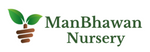 ManBhawan Nursery